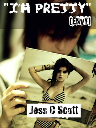 “I’m Pretty” Jess C. Scott “I’m Pretty” Jess C. Scott