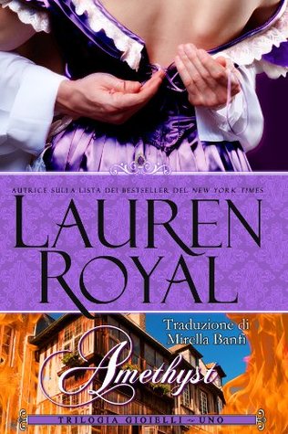 Lauren Royal - Trilogia gioielli vol. 1 - Amethyst (2013) Lauren Royal - Trilogia gioielli vol. 1 - Amethyst (2013)