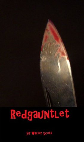 Redgauntlet (annotated) Walter Scott Redgauntlet (annotated) Walter Scott