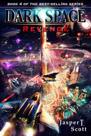 Dark Space 04 - Revenge - Jasper T. Scott