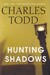 Hunting Shadows (Inspector Ian Rutledge, #16)
