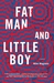 Fat Man and Little Boy