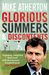 Glorious Summers and Discontents: Looking back on the ups and downs from a dramatic decade
