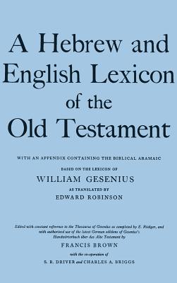 A Hebrew and English Lexicon of the Old Testament