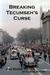 Breaking Tecumseh's Curse: The Real-Life Adventures of the U.S. Secret Service Agent Who Tried to Change Tomorrow