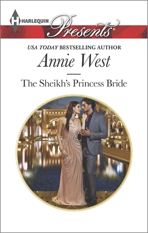 The Sheikh's Princess Bride (Desert Vows #2) by Annie West ...