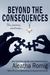 Beyond the Consequences (Consequences, #5)