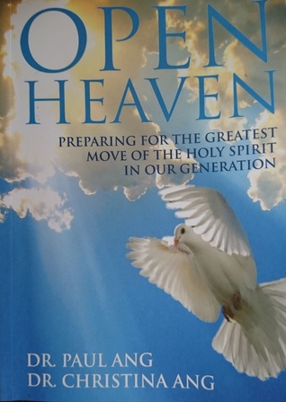 Open Heaven Dr. Paul Ang Open Heaven Dr. Paul Ang