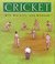 Cricket: Wickets, Wit and Wisdom