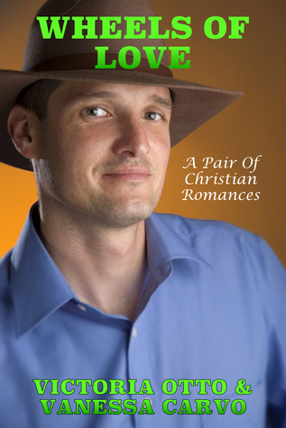 Wheels Of Love: A Pair Of Christian Romances Vanessa Carvo Wheels Of Love: A Pair Of Christian Romances Vanessa Carvo