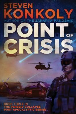 Perseid Collapse 03 - Point of Crisis - Steven Konkoly