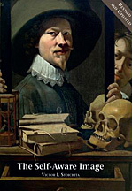 The Self Aware Image: An Insight Into Early Modern Meta-Painting Victor Ieronim Stoichita The Self Aware Image: An Insight Into Early Modern Meta-Painting Victor Ieronim Stoichita