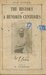 The History of a Hundred Centuries by W.G. Grace The History of a Hundred Centuries by W.G. Grace