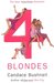 Four Blondes by Candace Bushnell Four Blondes by Candace Bushnell