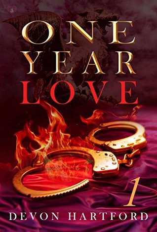 ONE YEAR LOVE - Part One (The ONE YEAR LOVE Series Book 1) Devon Hartford ONE YEAR LOVE - Part One (The ONE YEAR LOVE Series Book 1) Devon Hartford