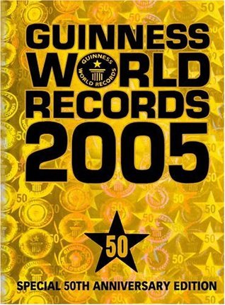 guiness book of records 2005 guiness book of records 2005