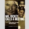 Mr. Rickey Calls a Meeting
