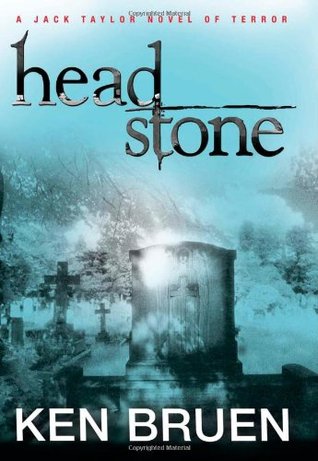 Headstone (Jack Taylor #9) - Ken Bruen