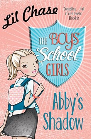 The Boys School Girls: Abbys Shadow Lil Chase The Boys School Girls: Abbys Shadow Lil Chase