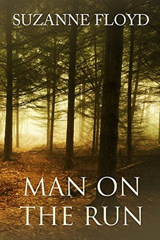 Man on the Run Suzanne Floyd Man on the Run Suzanne Floyd