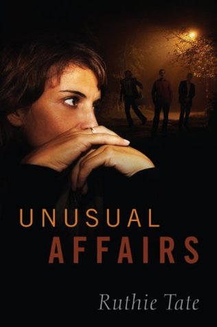 Unusual Affairs Ruthie Tate Unusual Affairs Ruthie Tate