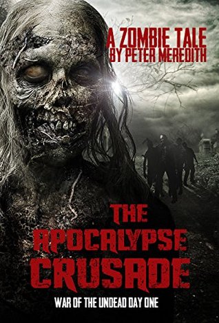 War of the Undead Day One -  Peter Meredith