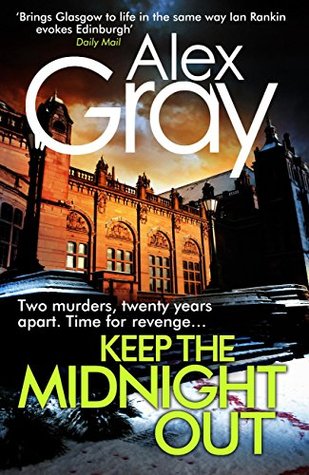 Keep The Midnight Out (William Lorimer) - Alex Gray