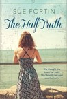 The Half Truth