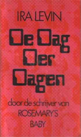 De Dag der Dagen Ira Levin De Dag der Dagen Ira Levin