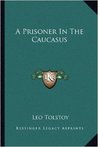 A Prisoner in the Caucasus