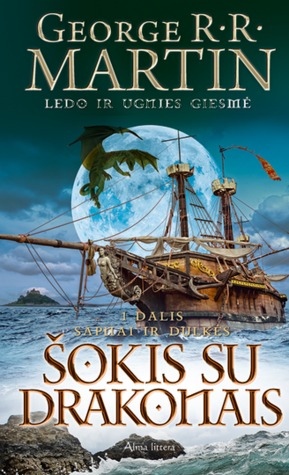Šokis su drakonais. Sapnai ir dulkės George R.R. Martin Šokis su drakonais. Sapnai ir dulkės George R.R. Martin