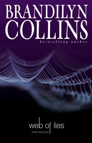 Web of Lies (Hidden Faces #4) - Brandilyn Collins 