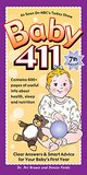 Baby 411: Clear Answers and Smart Advice for Your Baby's First Year