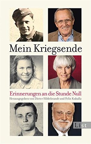 Mein Kriegsende: Erinnerungen an die Stunde Null Dieter Hildebrandt Mein Kriegsende: Erinnerungen an die Stunde Null Dieter Hildebrandt