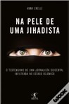 Na Pele de uma Jihadista