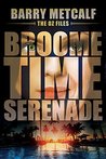 The Oz Files: Broometime Serenade
