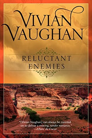 Reluctant Enemies Vivian Vaughan Reluctant Enemies Vivian Vaughan