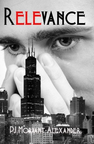Relevance (The Magarelli Series Book 1) PJ Morvant-Alexander Relevance (The Magarelli Series Book 1) PJ Morvant-Alexander