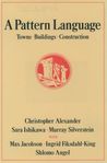 A Pattern Language by Christopher W. Alexander A Pattern Language by Christopher W. Alexander