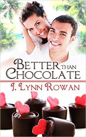 Better Than Chocolate Better Than Chocolate