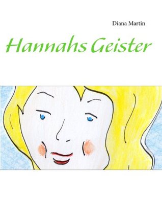 Hannahs Geister Diana Martin Hannahs Geister Diana Martin