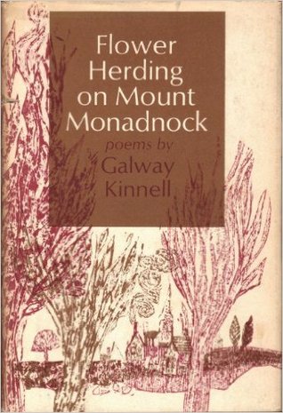 Flower Herding on Mount Monadnock Galway Kinnell Flower Herding on Mount Monadnock Galway Kinnell
