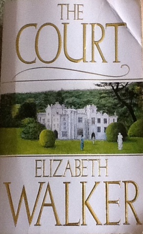 The Court Elizabeth Walker The Court Elizabeth Walker