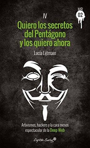 Quiero los secretos del Pentágono y los quiero ahora Lucia Lijtmaer Quiero los secretos del Pentágono y los quiero ahora Lucia Lijtmaer