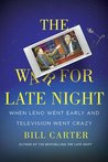 The War for Late Night by Bill  Carter