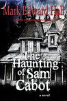 The Haunting of Sam Cabot