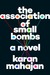 The Association of Small Bombs