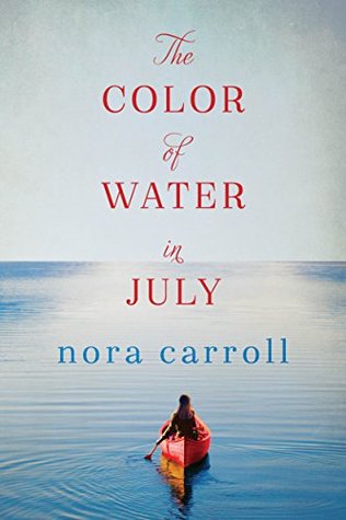 Ebook The Color of Water in July by Nora Carroll — Reviews, Discussion, Bookclubs, Lists in PDF
