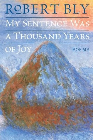 Robert Bly three kinds of pleasure Robert Bly three kinds of pleasure