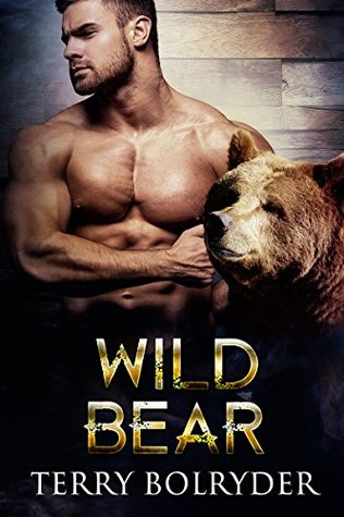 Wild Bear (Bear Haven, #3) by Terry Bolryder — Reviews ...